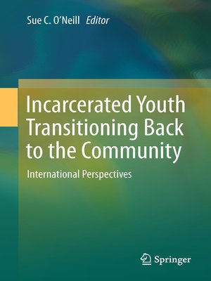 cover image of Incarcerated Youth Transitioning Back to the Community